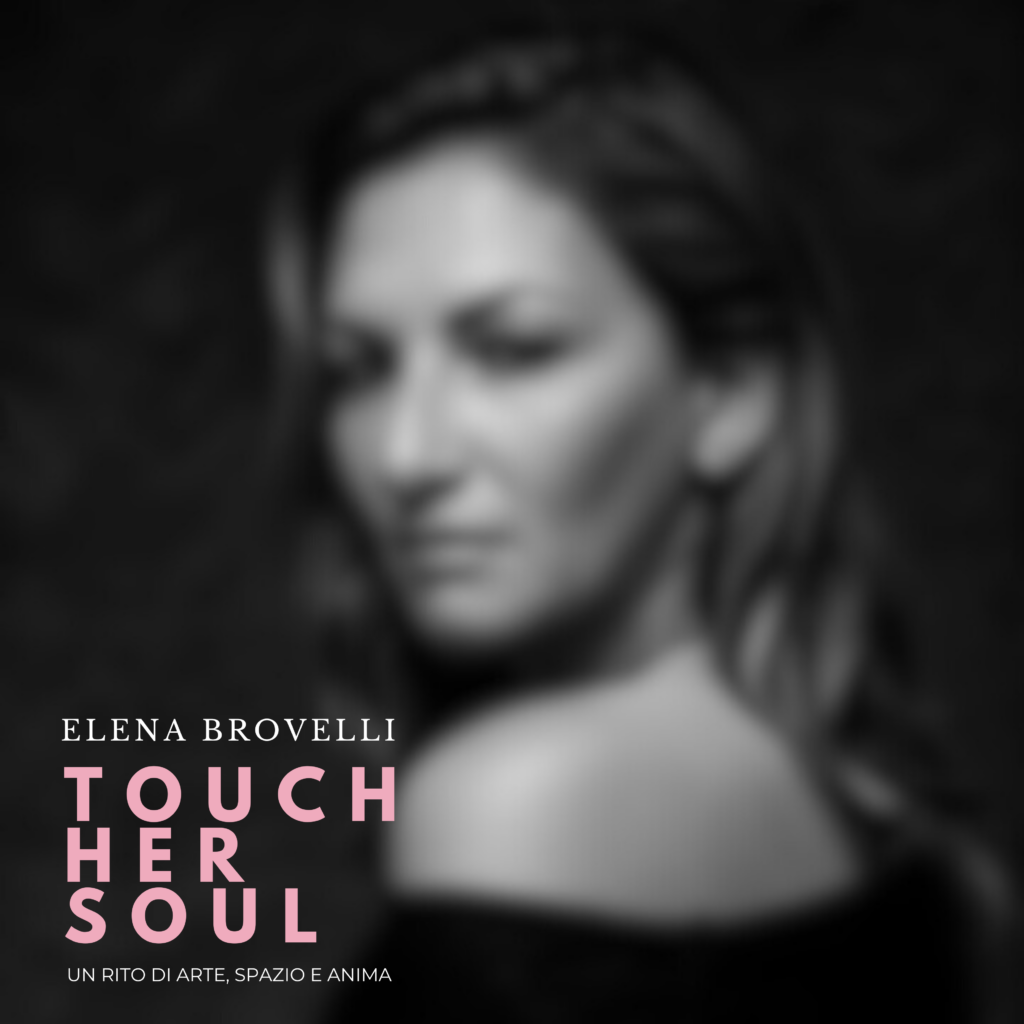 Elena Brovelli, Touch Her Soul, Mostra Evento, Articolo su The Hub